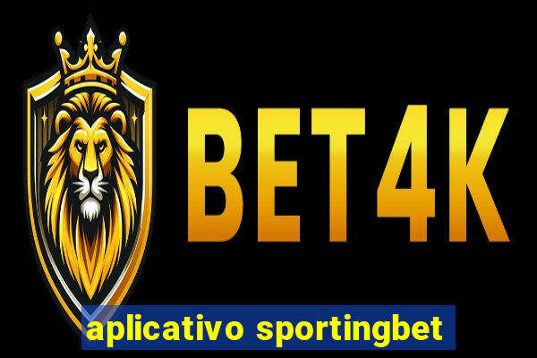 aplicativo sportingbet